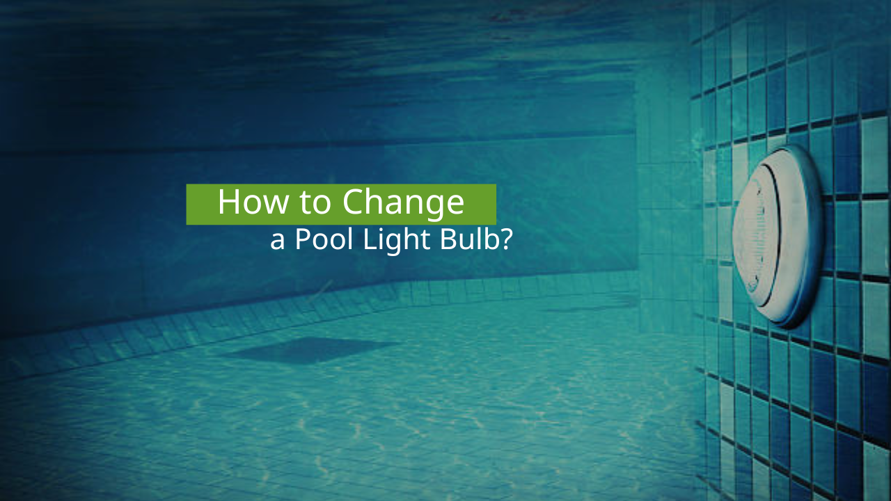 How to Change a Pool Light Bulb