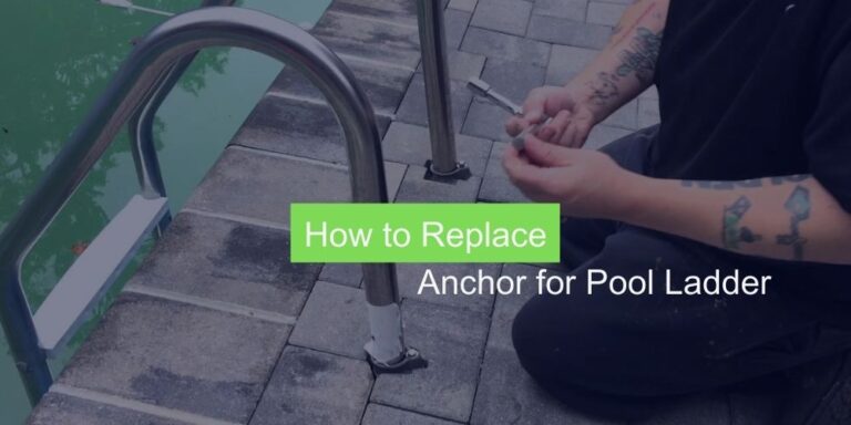 How to Replace Anchor for Pool Ladder