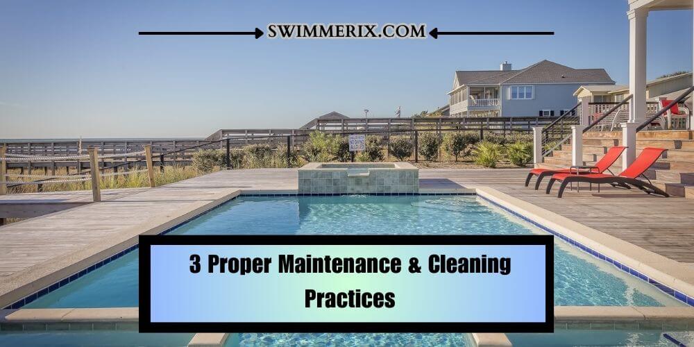 3 Proper Maintenance & Cleaning Practices