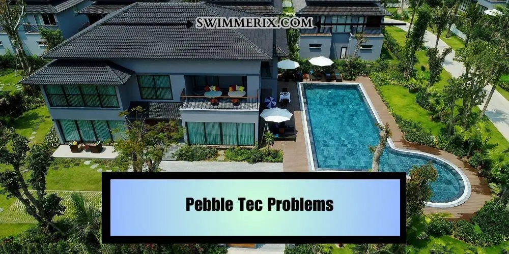 Pebble Tec Problems